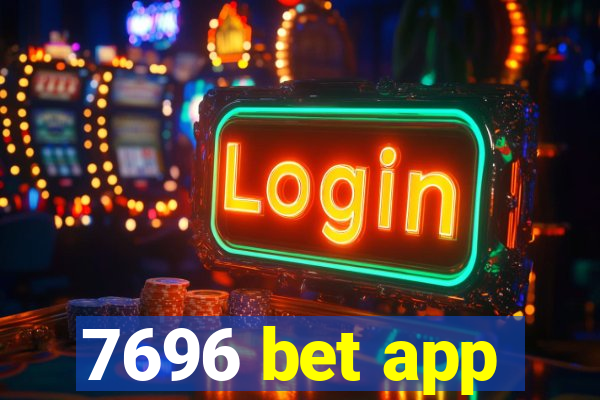 7696 bet app